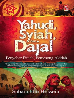cover image of Yahudi, Syiah, dan Dajal Penyebar Fitnah, Pemesong Akidah